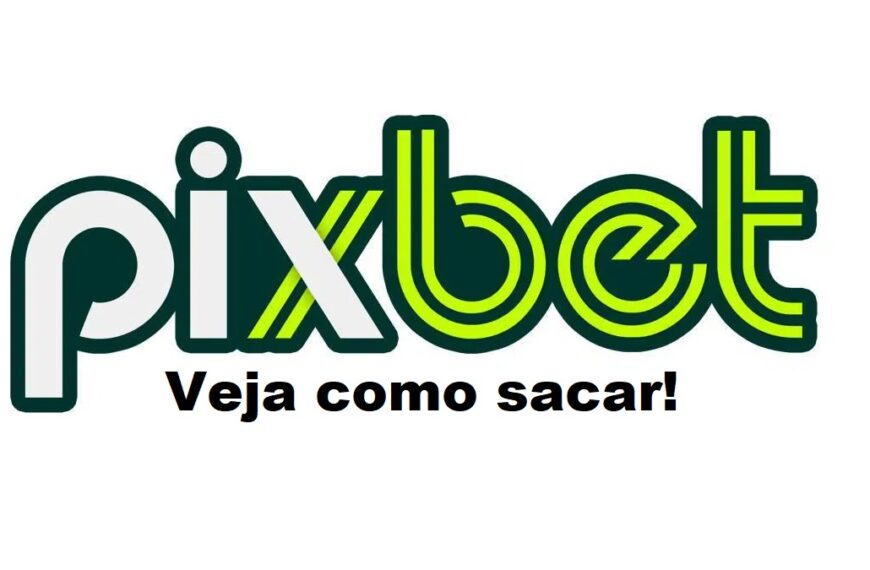 Pixbet como sacar: Veja como tirar o seu dinheiro da plataforma!